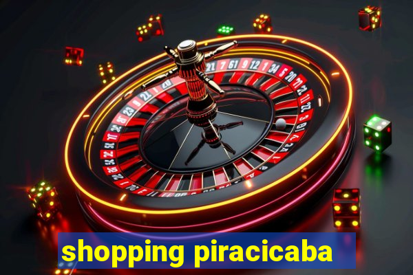 shopping piracicaba - brmalls